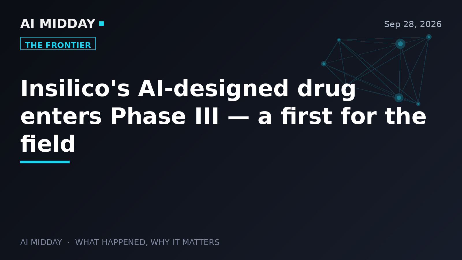 Insilico's AI-designed drug enters Phase III — a first for the field