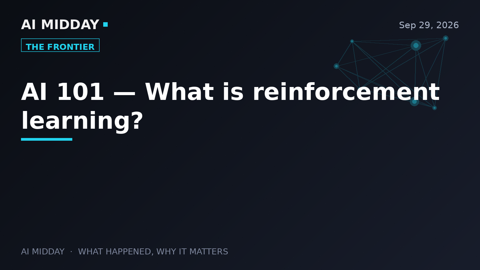 AI 101 — What is reinforcement learning?