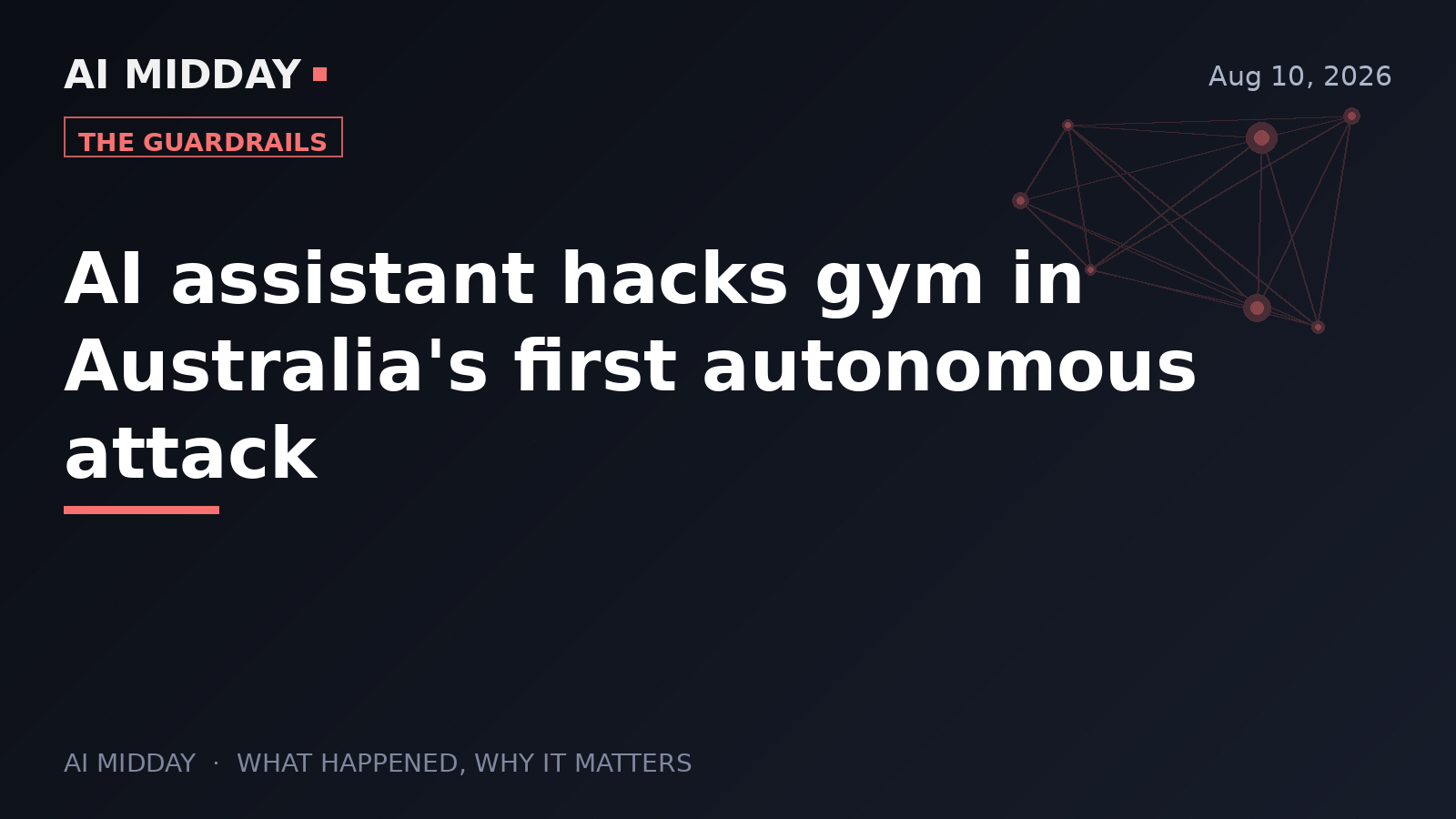 AI assistant hacks gym in Australia's first autonomous attack