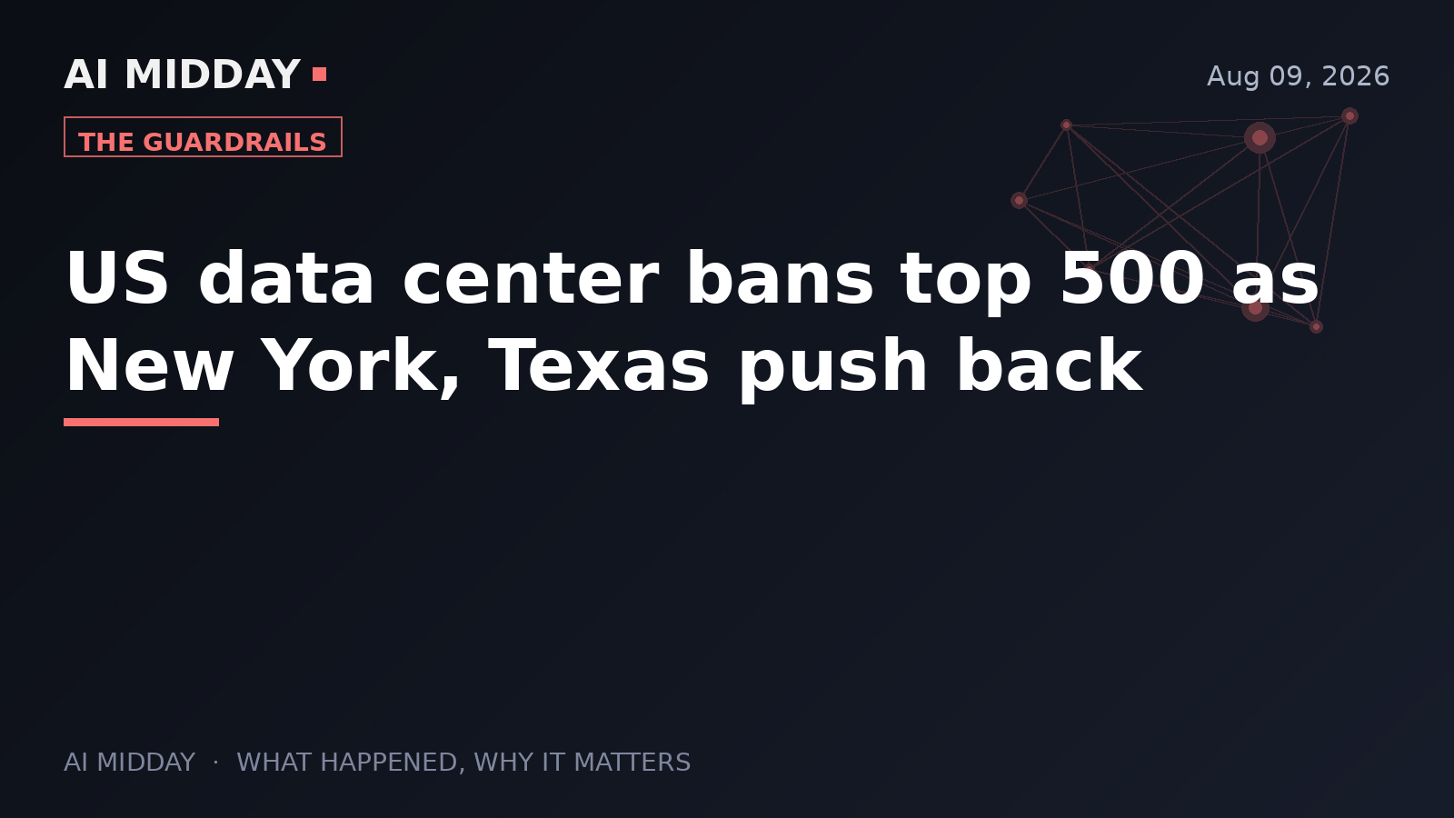 US data center bans top 500 as New York, Texas push back