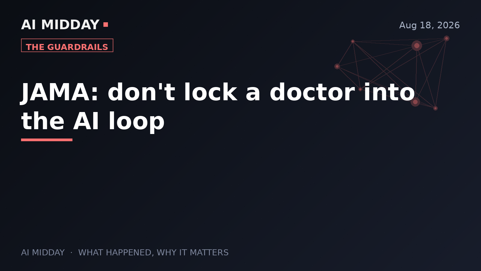 JAMA: don't lock a doctor into the AI loop