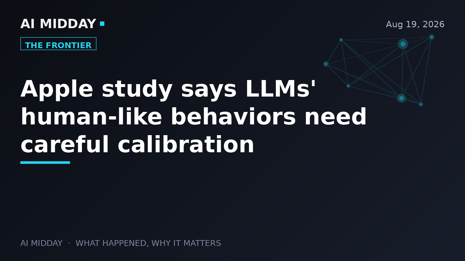 Apple study says LLMs' human-like behaviors need careful calibration