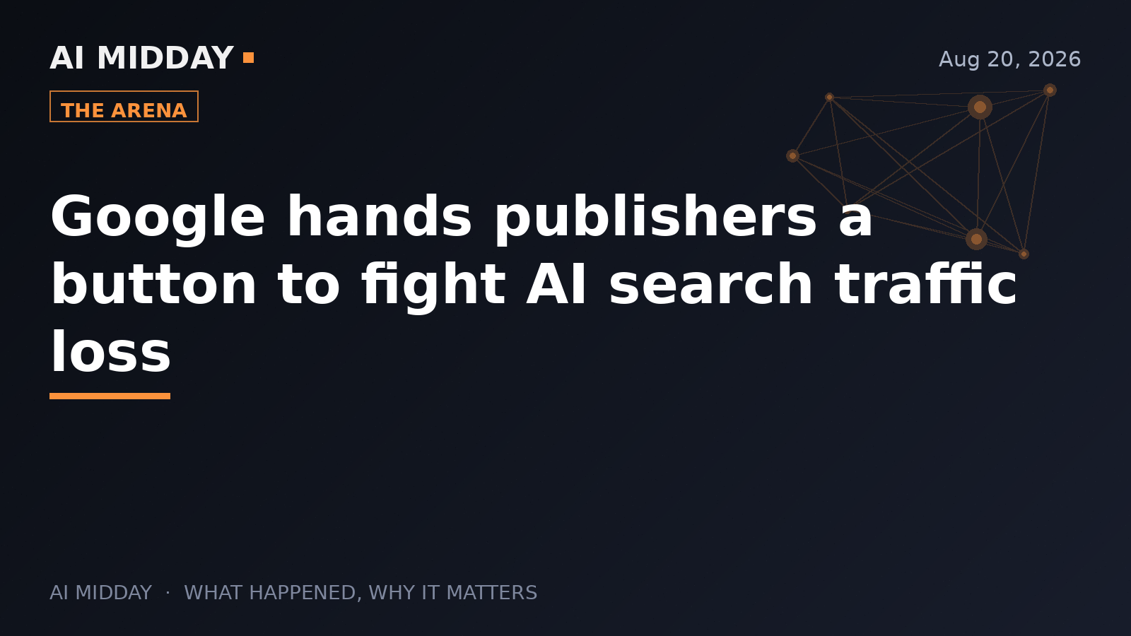 Google hands publishers a button to fight AI search traffic loss