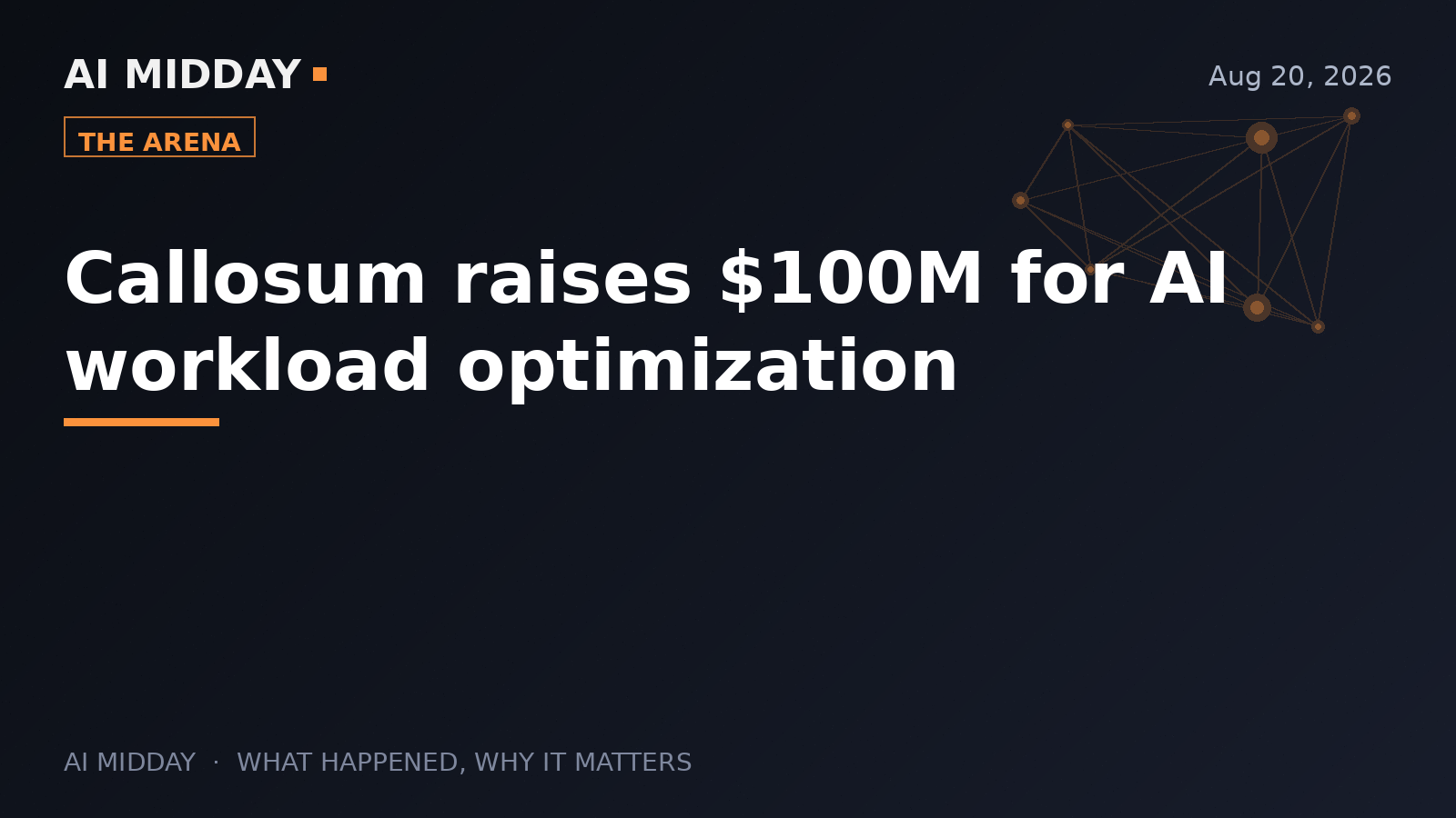 Callosum raises $100M for AI workload optimization