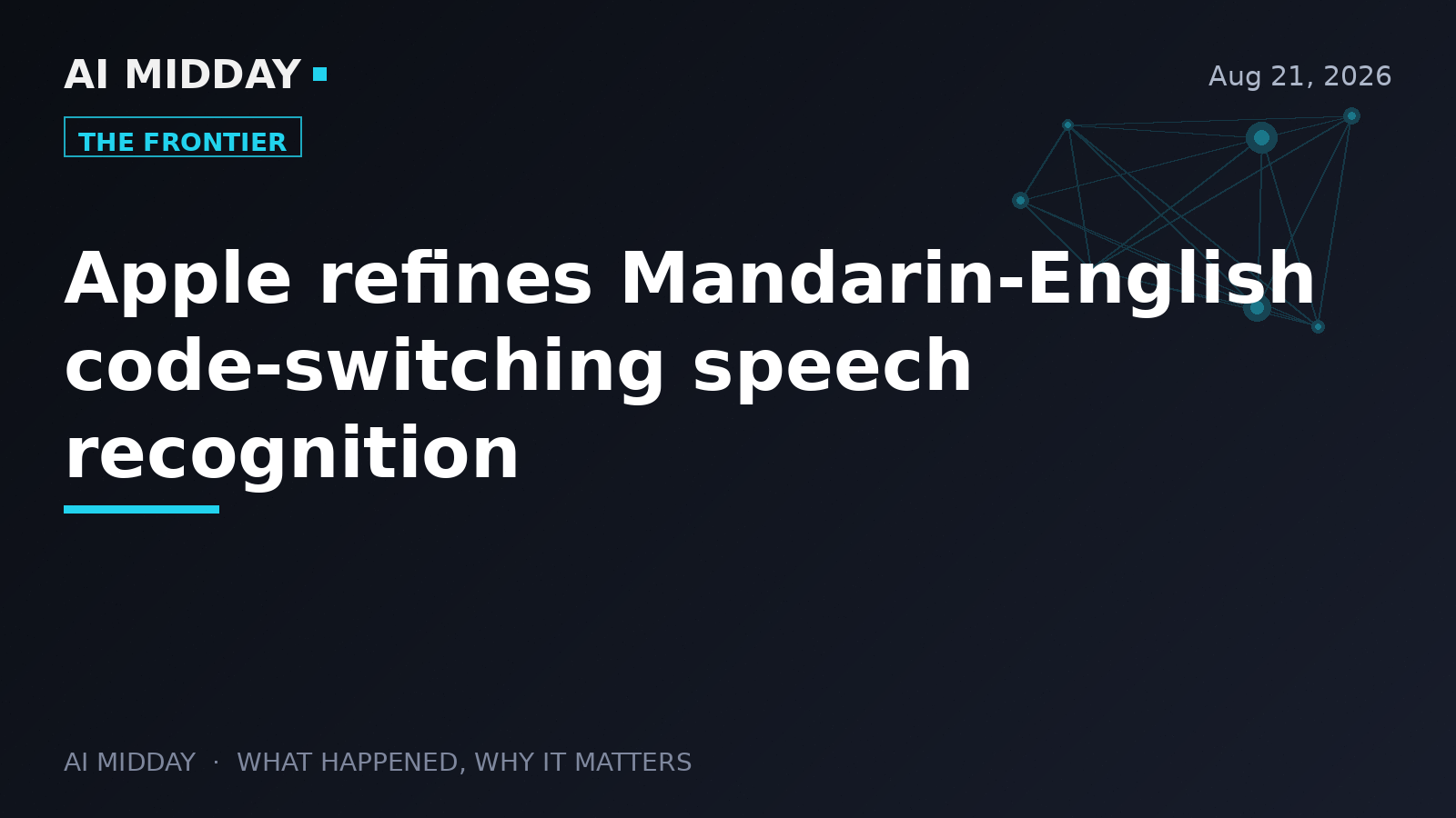 Apple refines Mandarin-English code-switching speech recognition