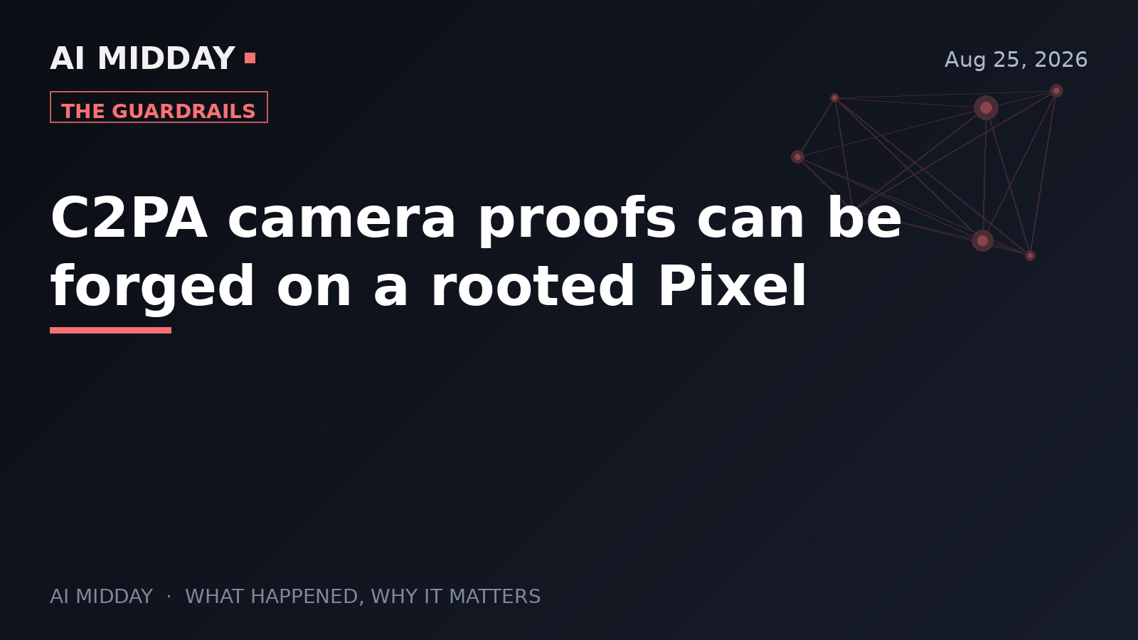 C2PA camera proofs can be forged on a rooted Pixel