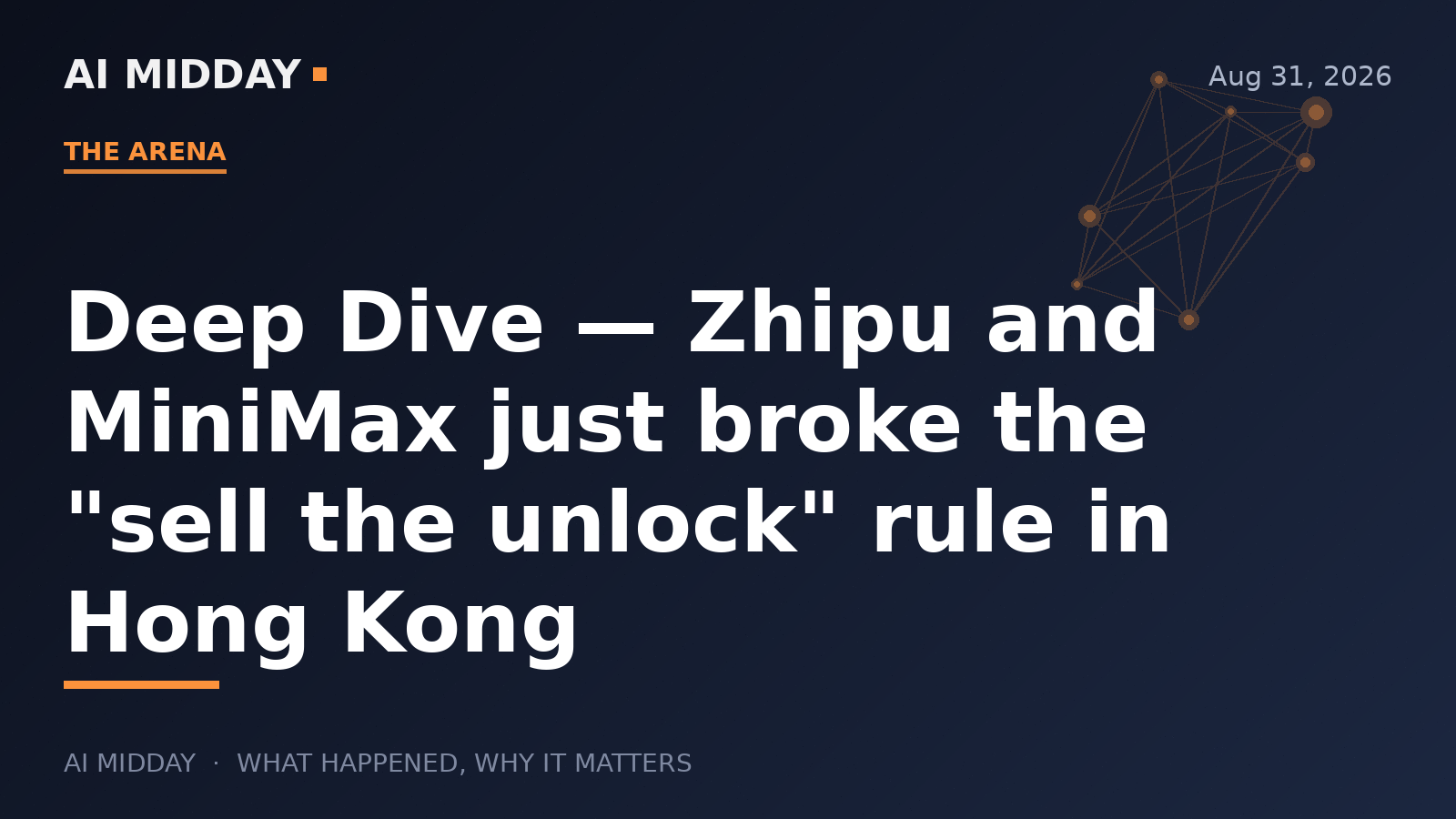 Deep Dive — Zhipu and MiniMax just broke the "sell the unlock" rule in Hong Kong