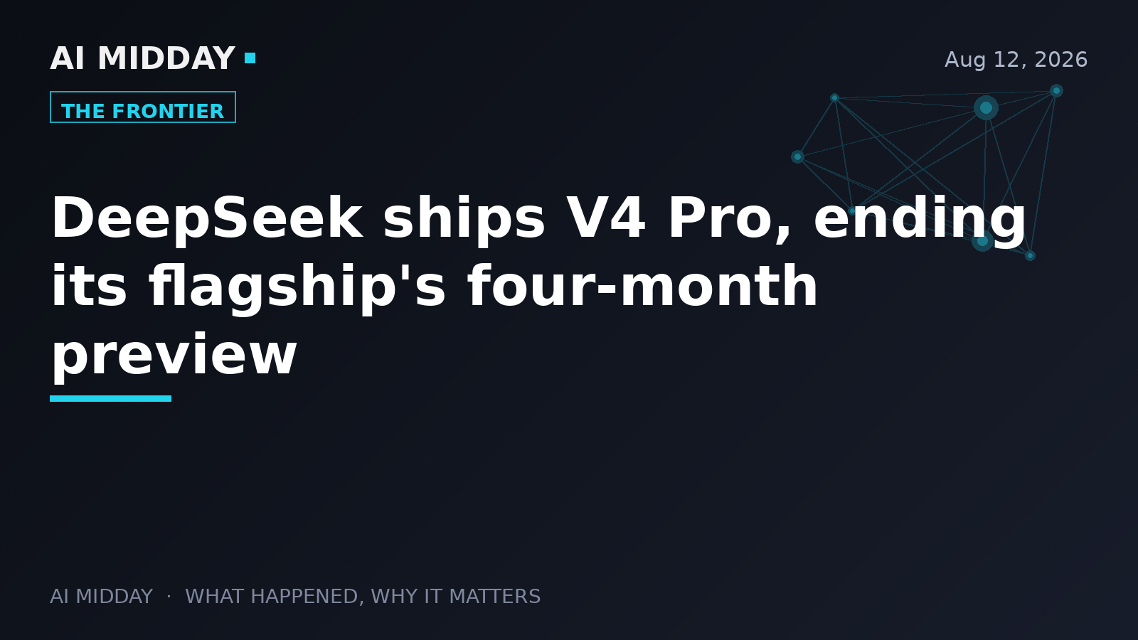 DeepSeek ships V4 Pro, ending its flagship's four-month preview