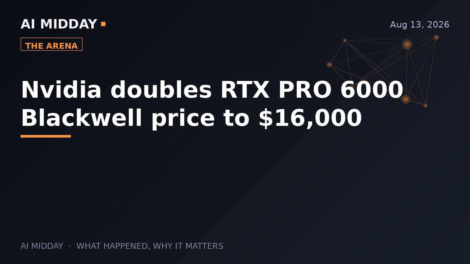 Nvidia doubles RTX PRO 6000 Blackwell price to $16,000