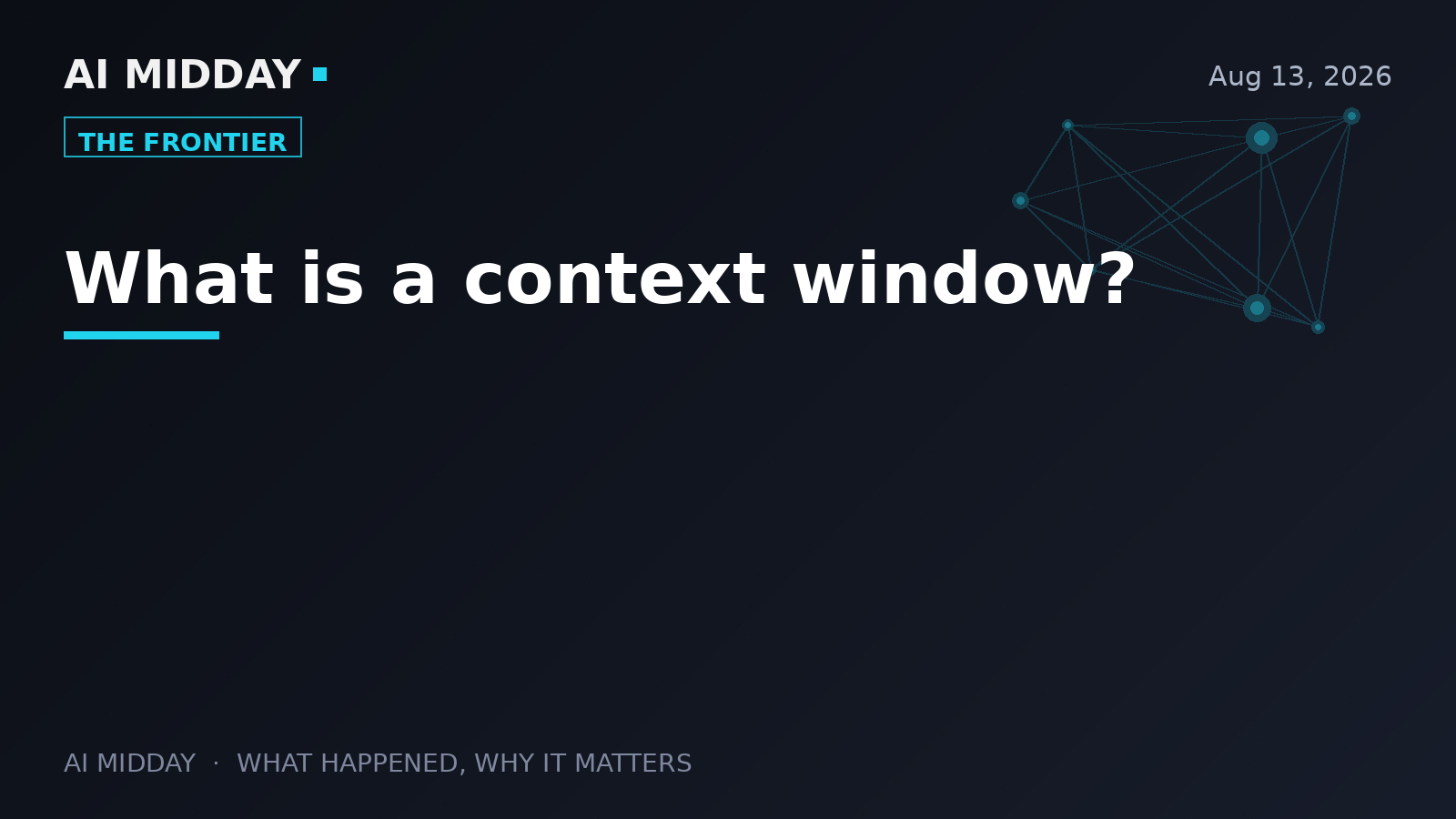 AI 101 — What is a context window?
