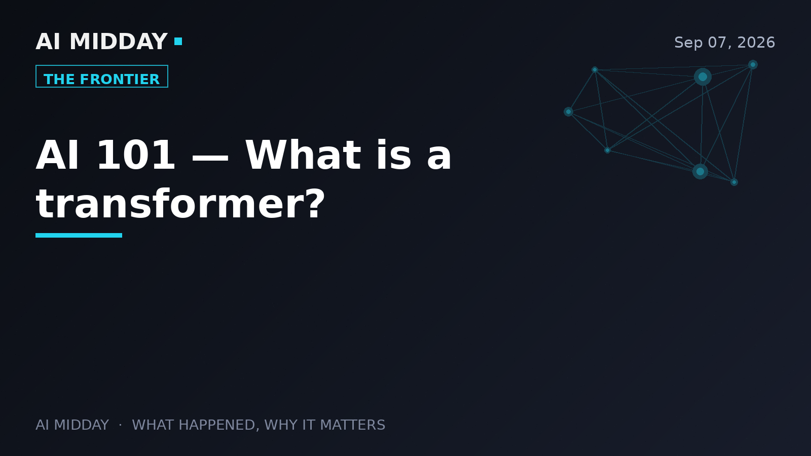 AI 101 — What is a transformer?
