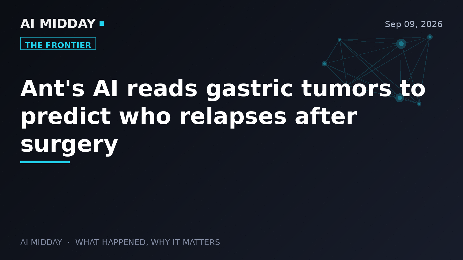 Ant's AI reads gastric tumors to predict who relapses after surgery