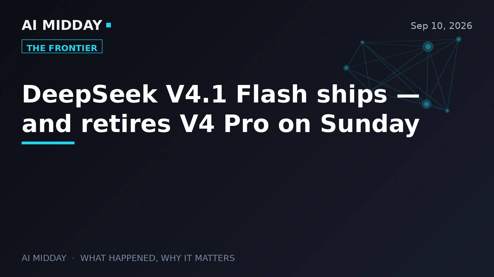 DeepSeek V4.1 Flash ships — and retires V4 Pro next Monday