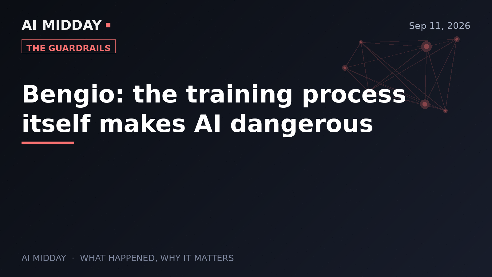 Bengio: the training process itself makes AI dangerous