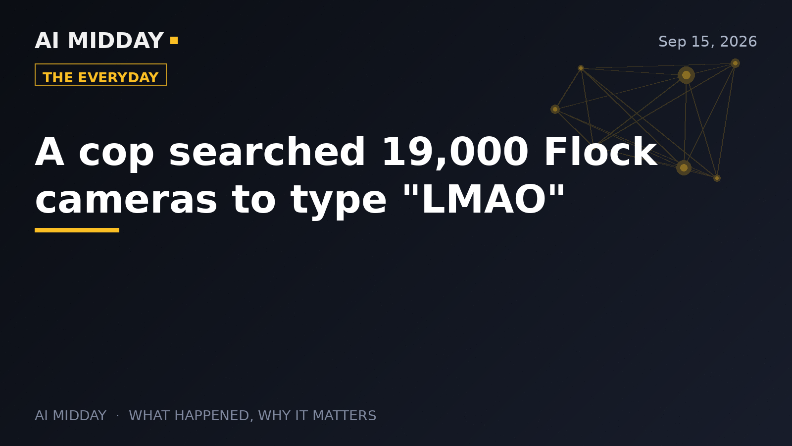 A cop searched 19,000 Flock cameras to type "LMAO"