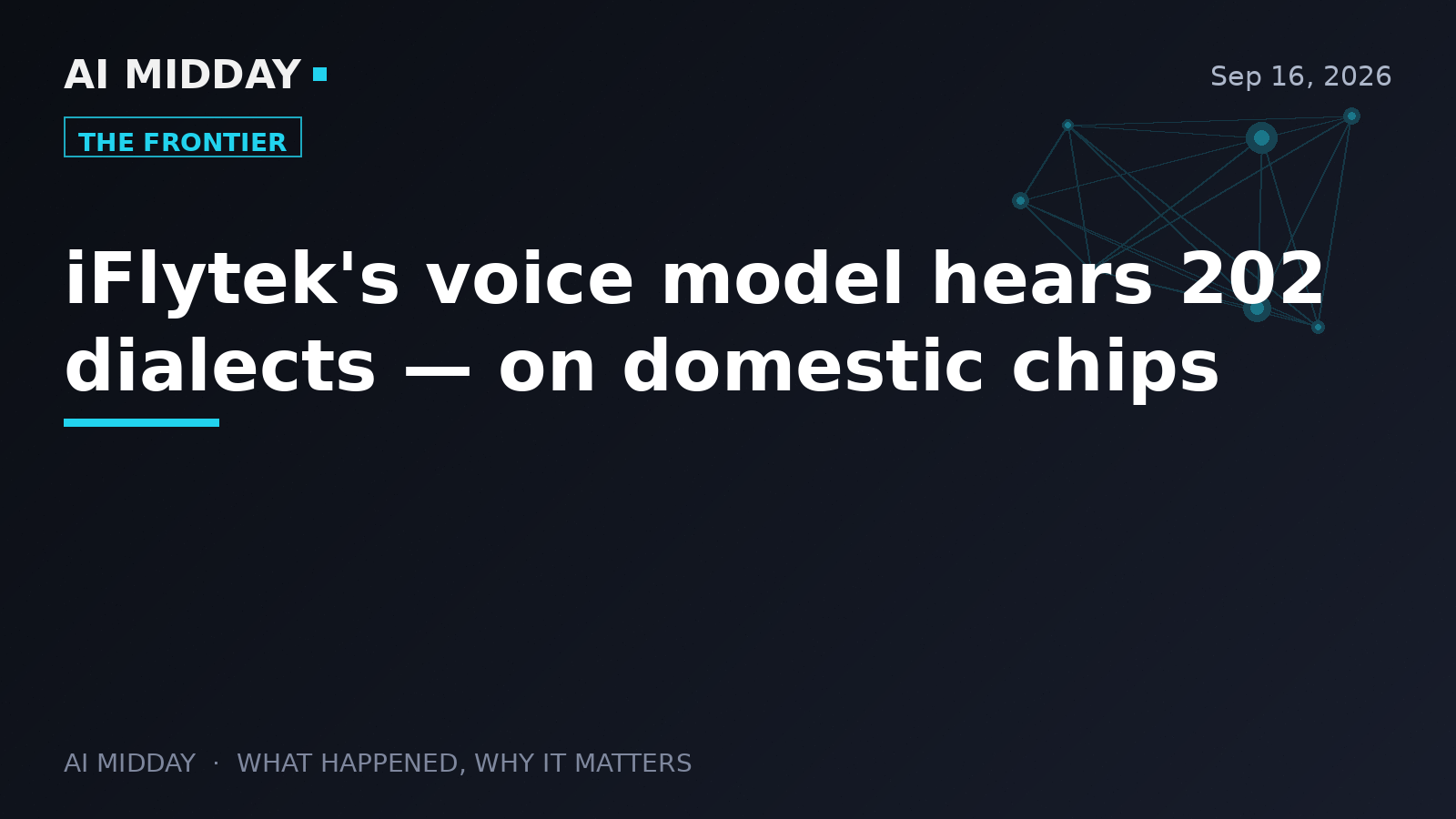 iFlytek's voice model hears 202 dialects — on domestic chips