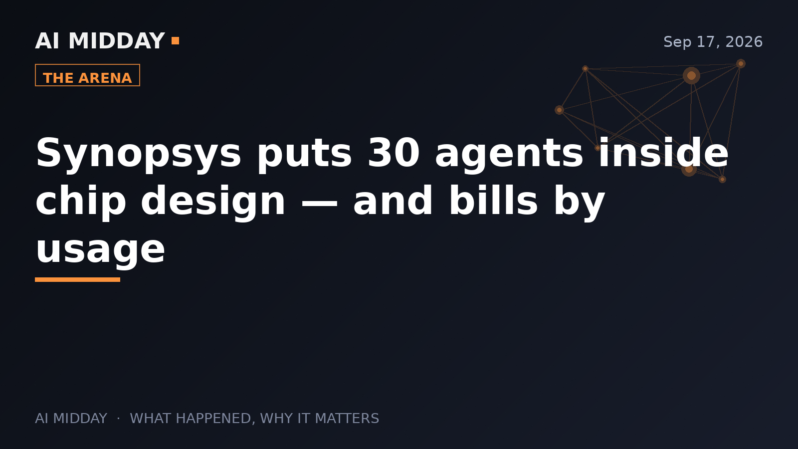 Synopsys puts 30 agents inside chip design — and bills by usage
