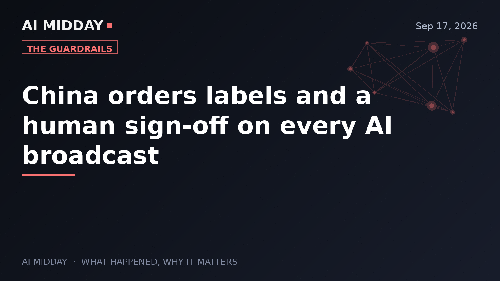 China orders labels and a human sign-off on every AI broadcast