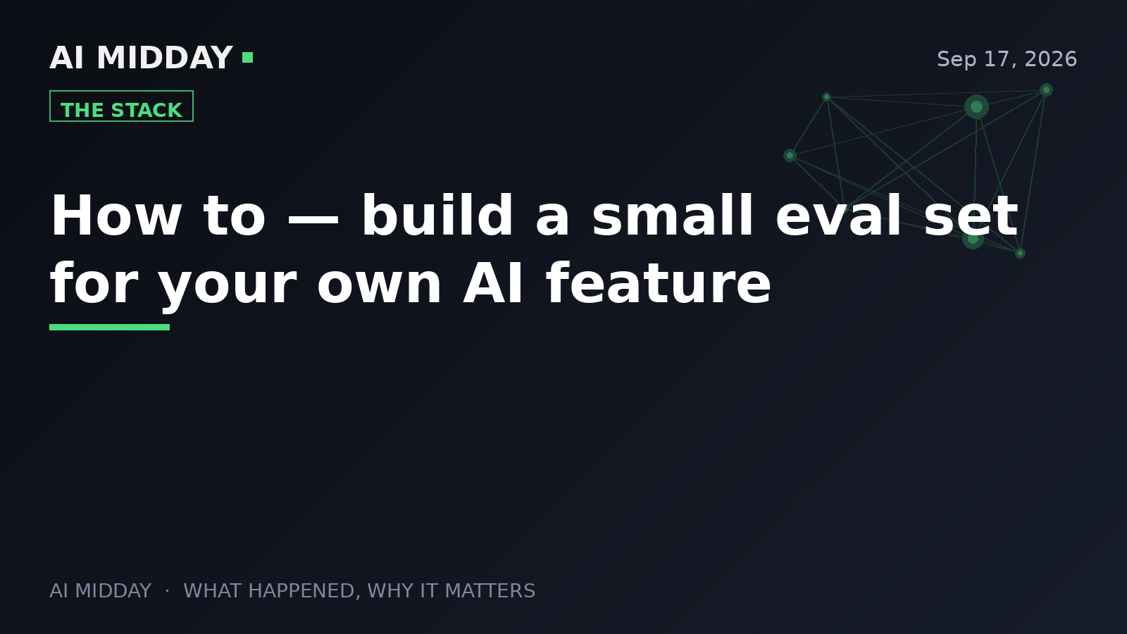 How to — build a small eval set for your own AI feature