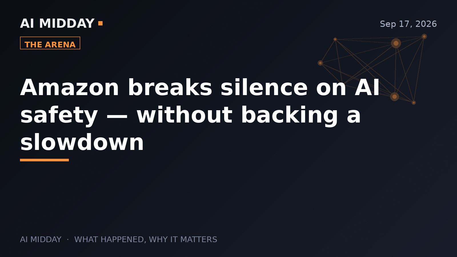 Amazon breaks silence on AI safety — without backing a slowdown
