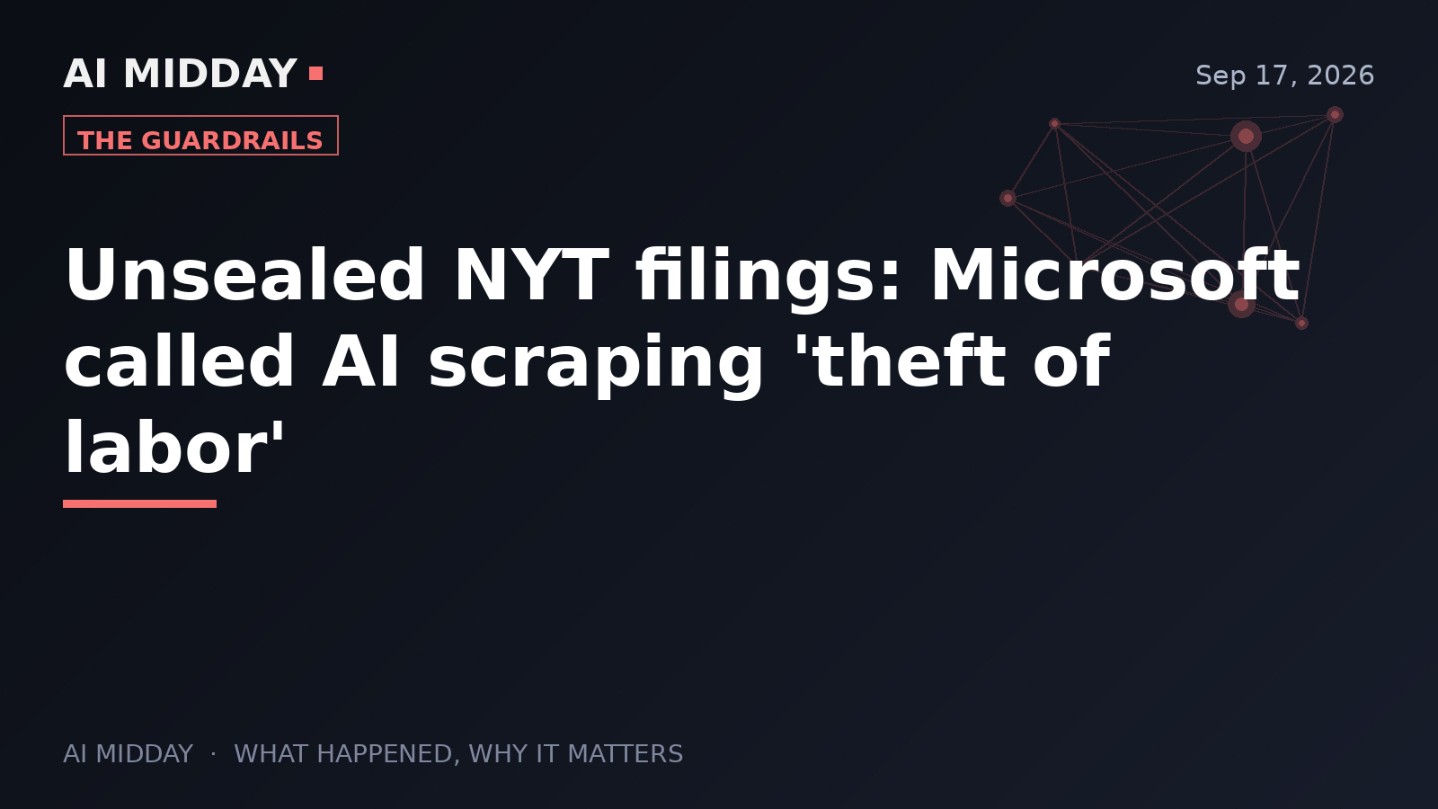 Unsealed NYT filings: Microsoft called AI scraping 'theft of labor'