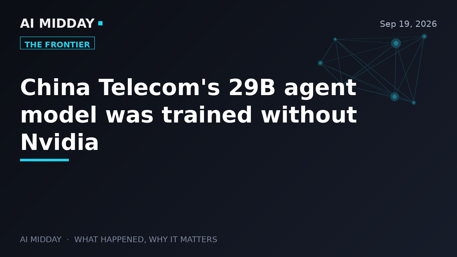 China Telecom's 29B agent model was trained without Nvidia