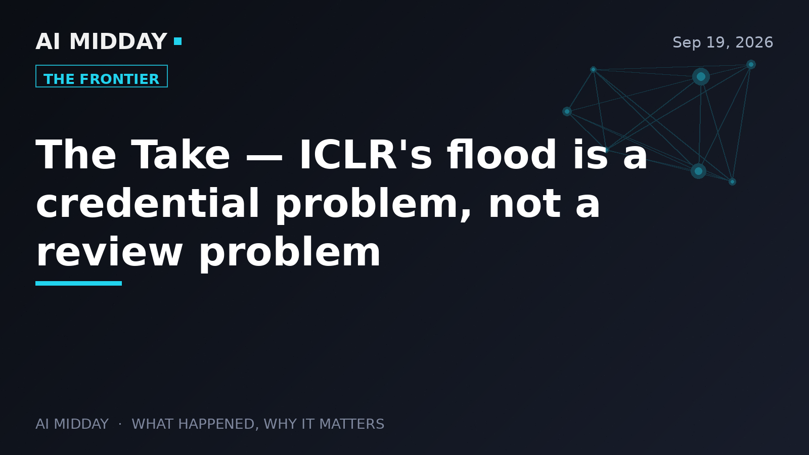 The Take — ICLR's flood is a credential problem, not a review problem
