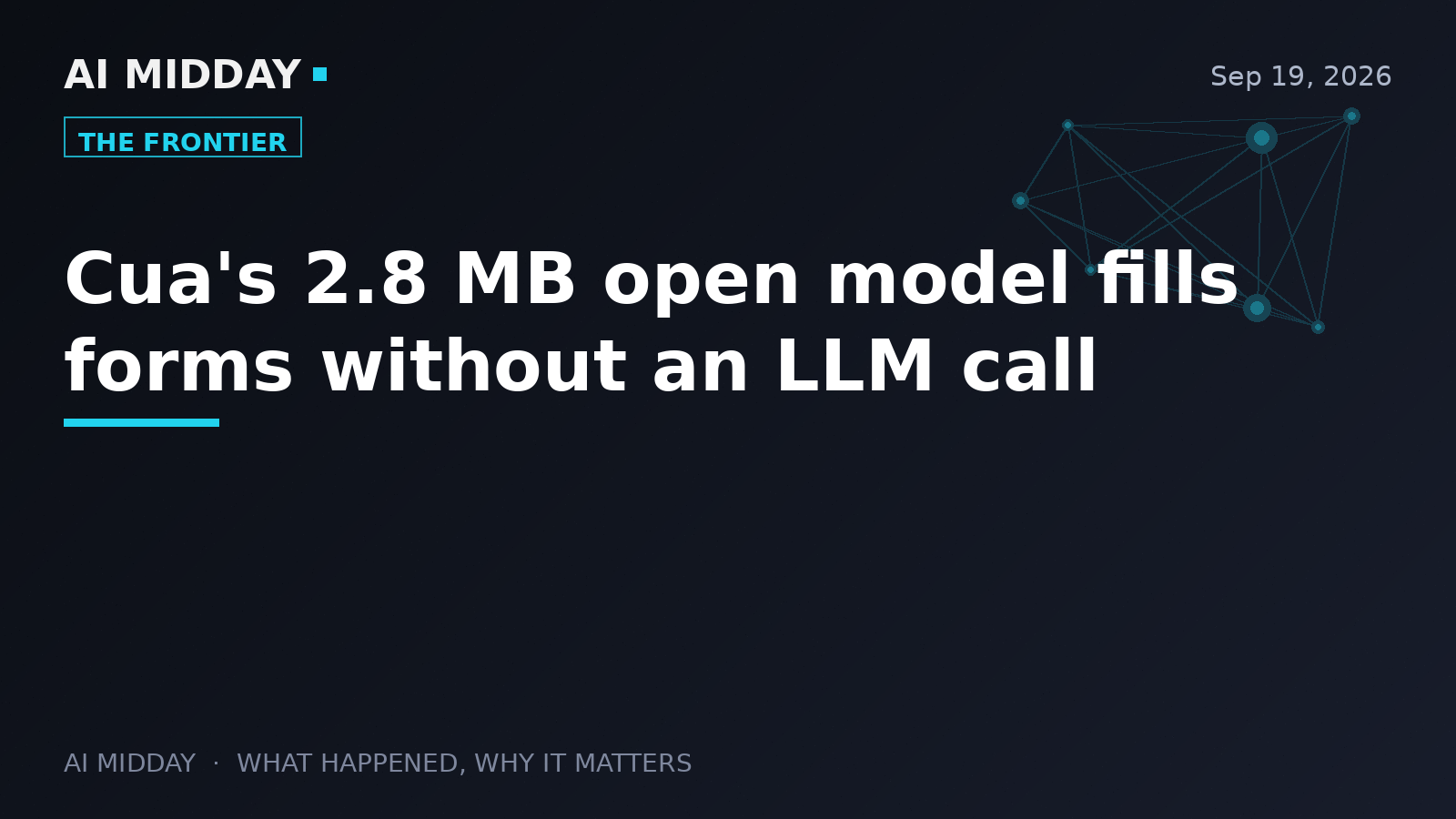 Cua's 2.8 MB open model fills forms without an LLM call