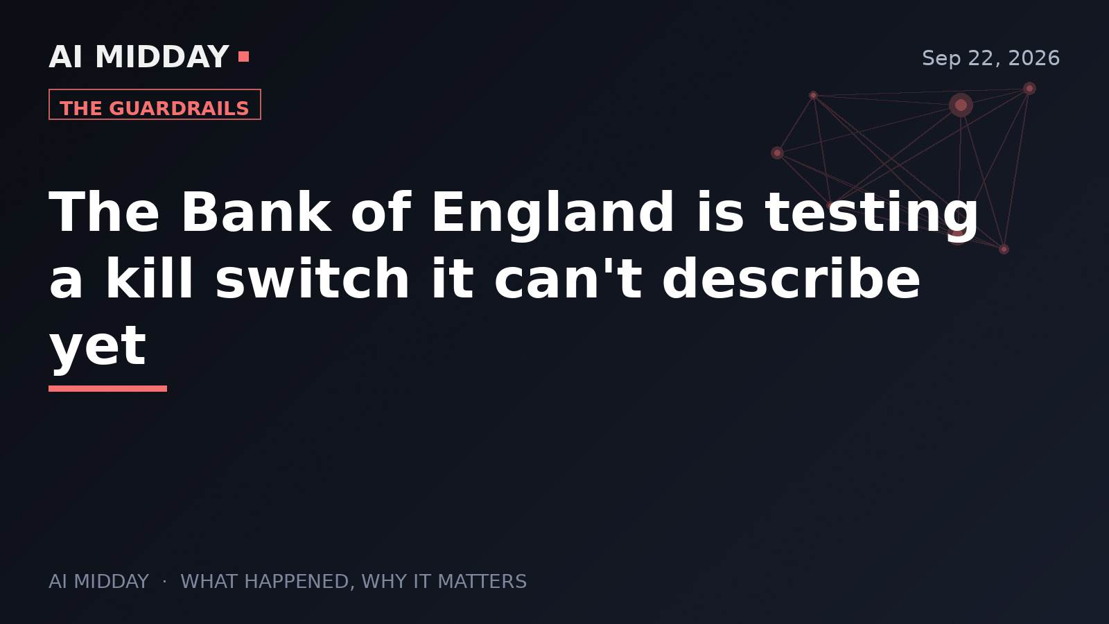 The Bank of England is testing a kill switch it can't describe yet