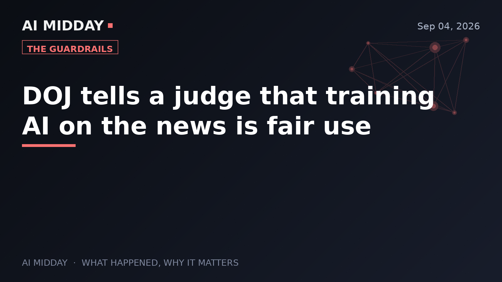 DOJ tells a judge that training AI on the news is fair use