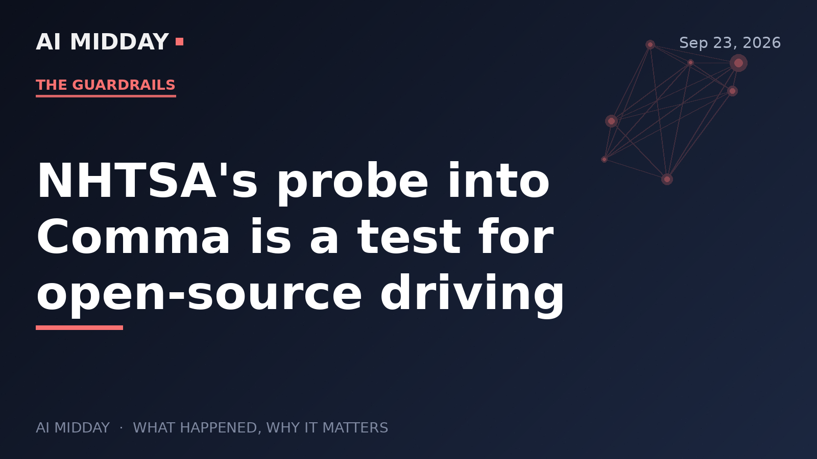 NHTSA's probe into Comma is a test for open-source driving