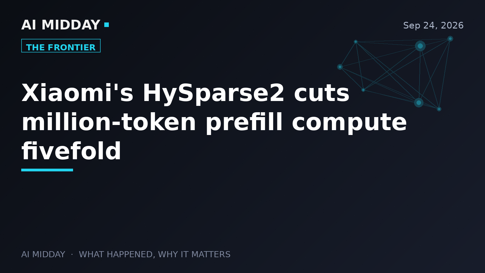 Xiaomi's HySparse2 cuts million-token prefill compute fivefold