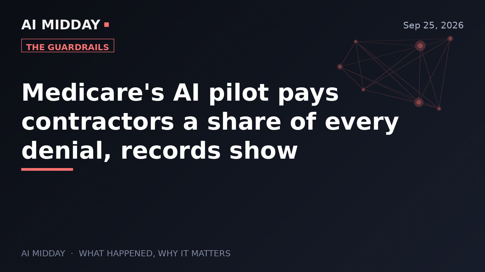 Medicare's AI pilot pays contractors a share of every denial, records show