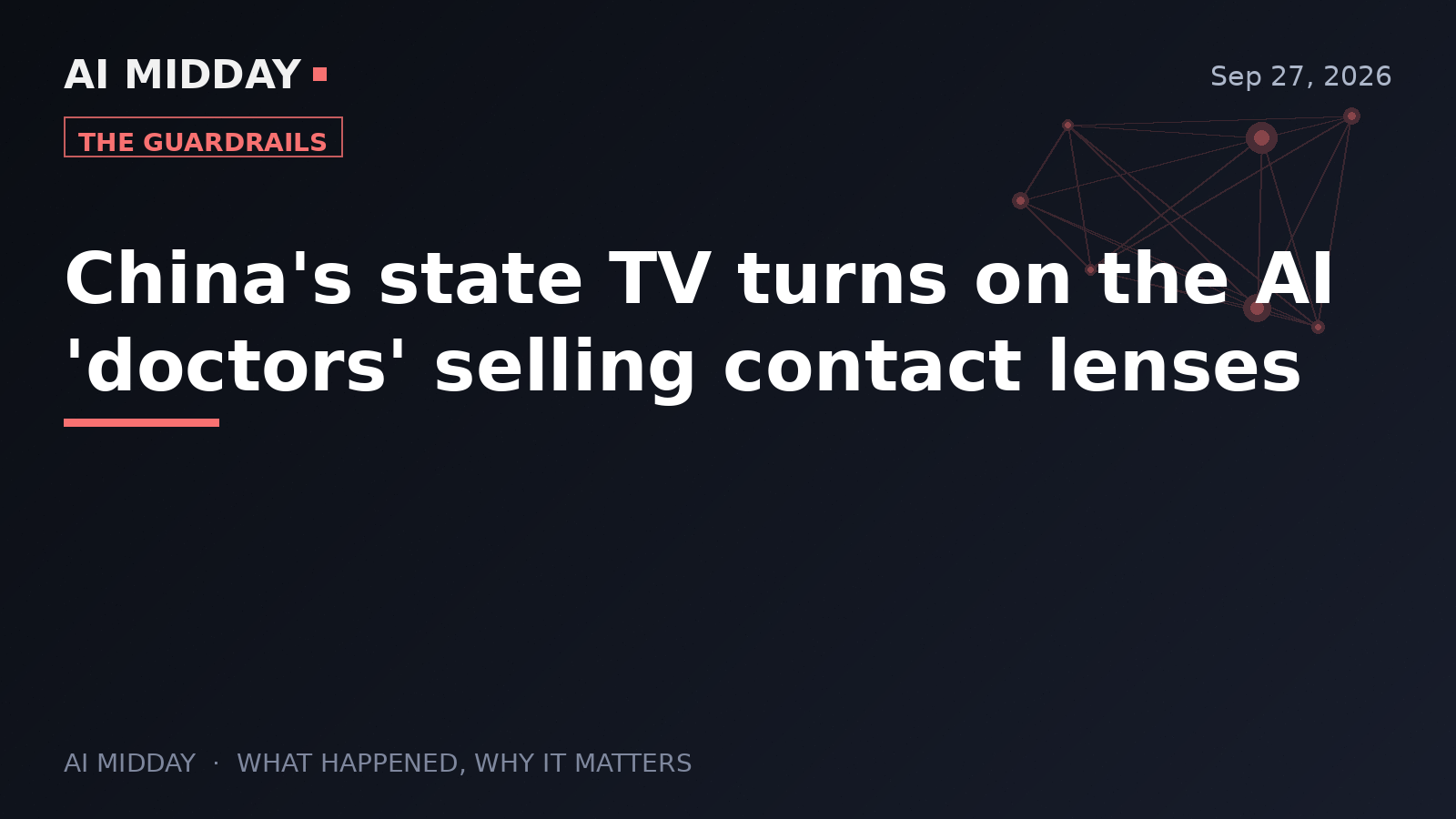 China's state TV turns on the AI 'doctors' selling contact lenses