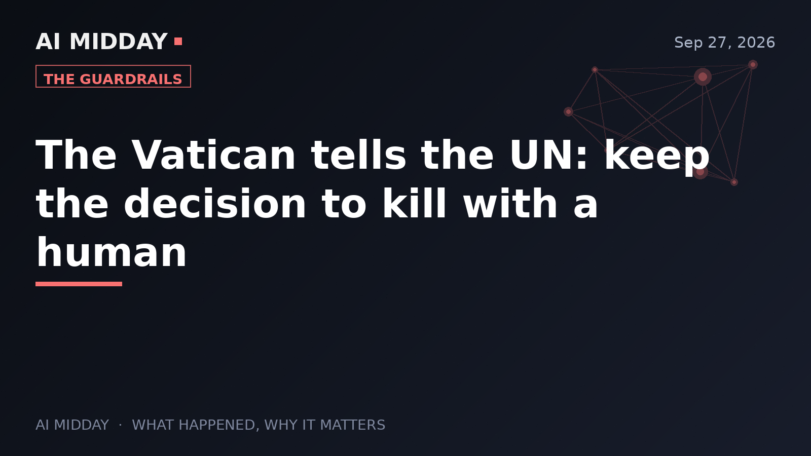 The Vatican tells the UN: keep the decision to kill with a human