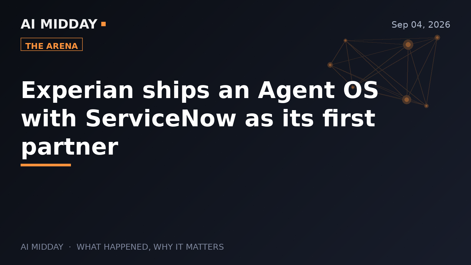 Experian ships an Agent OS with ServiceNow as its first partner