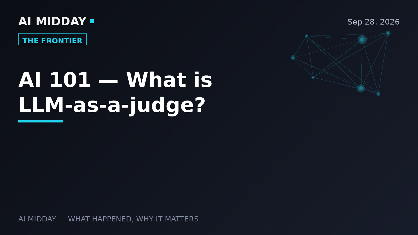 AI 101 — What is LLM-as-a-judge?