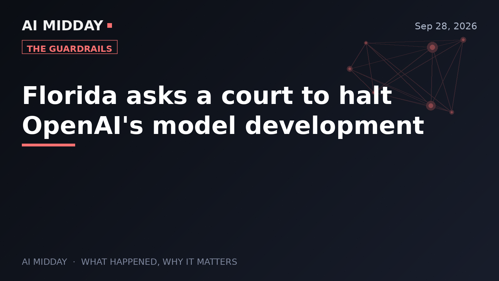 Florida asks a court to halt OpenAI's model development