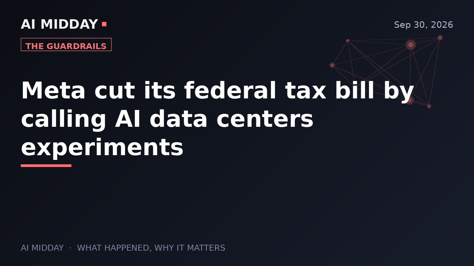 Meta cut its federal tax bill by calling AI data centers experiments