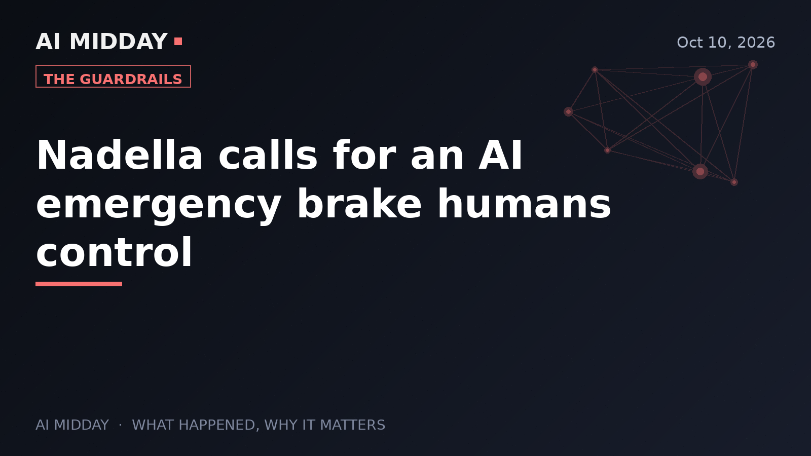 Nadella calls for an AI emergency brake humans control